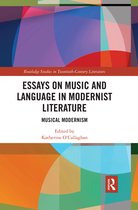 Routledge Studies in Twentieth-Century Literature- Essays on Music and Language in Modernist Literature