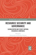 Routledge Studies in Corporate Governance- Resource Security and Governance