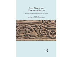 The Society for Medieval Archaeology Monographs- Able Minds and Practiced Hands