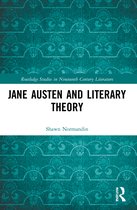 Routledge Studies in Nineteenth Century Literature- Jane Austen and Literary Theory