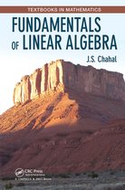 Textbooks in Mathematics- Fundamentals of Linear Algebra