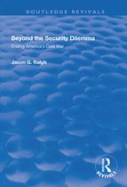 Routledge Revivals- Beyond the Security Dilemma