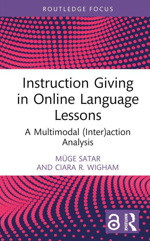 Routledge Focus on Applied Linguistics- Instruction Giving in Online Language Lessons