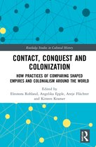 Routledge Studies in Cultural History- Contact, Conquest and Colonization
