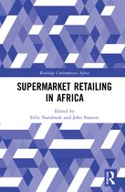 Routledge Contemporary Africa- Supermarket Retailing in Africa