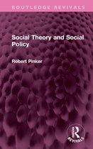 Routledge Revivals- Social Theory and Social Policy