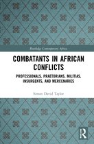 Routledge Contemporary Africa- Combatants in African Conflicts
