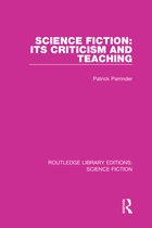 Routledge Library Editions: Science Fiction- Science Fiction: Its Criticism and Teaching