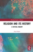 Routledge Studies in Religion- Religion and its History
