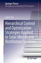 Springer Theses - Hierarchical Control and Optimization Strategies Applied to Solar Membrane Distillation Facilities
