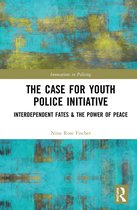 Innovations in Policing-The Case for Youth Police Initiative
