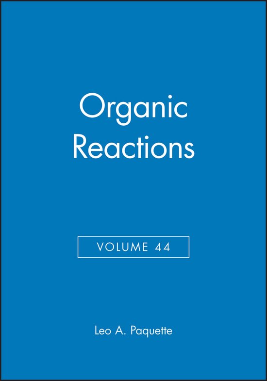 Organic Reactions, Volume 44 - cover