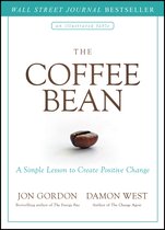 The Coffee Bean A Simple Lesson to Create Positive Change Jon Gordon