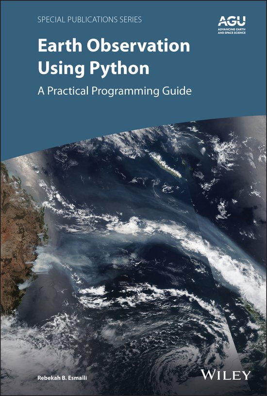 Special Publications- Earth Observation Using Python | 9781119606888 ...