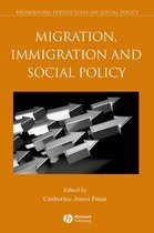 Migration, Immigration and Social Policy