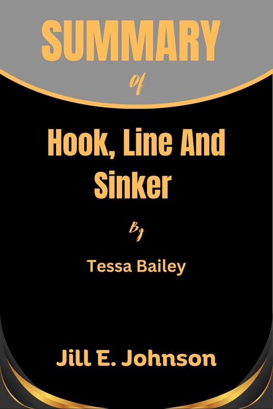 Summary Review Analysis of Hook, Line And Sinker (ebook), Jil E Johnson