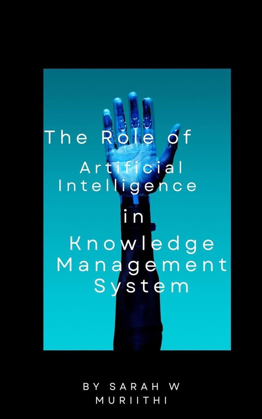 The Role of Artificial Intelligence in Knowledge Management Systems ...