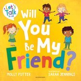 Let's Talk- Will You Be My Friend?
