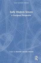 Early Modern Themes- Early Modern Streets