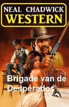 Brigade van de Desperados: Western