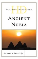Historical Dictionaries of Ancient Civilizations and Historical Eras- Historical Dictionary of Ancient Nubia
