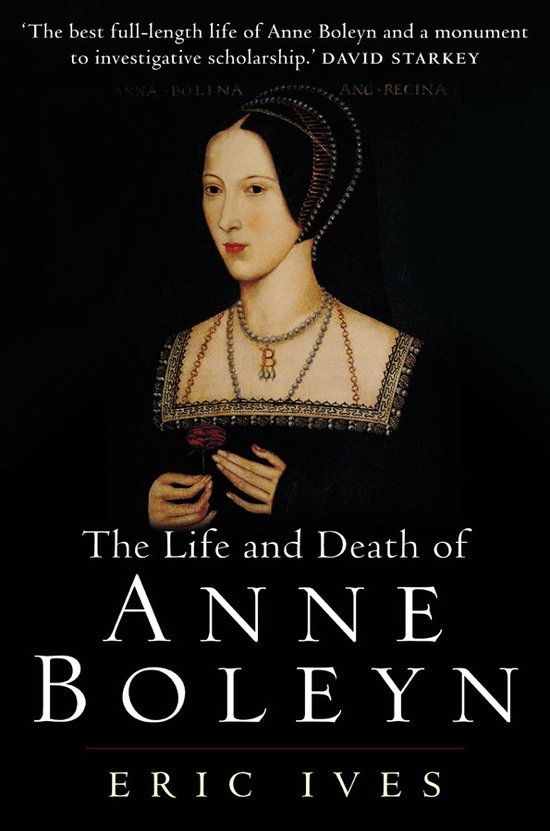 Life & Death Of Anne Boleyn