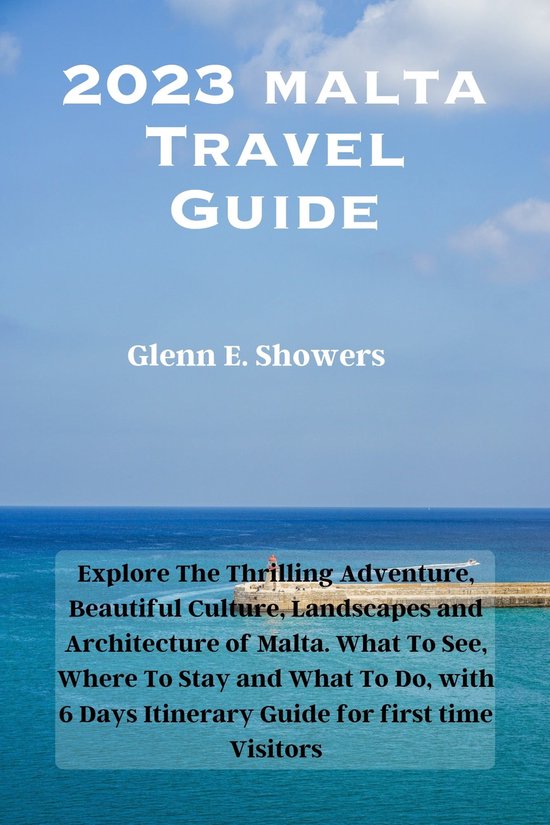 2023 Multinational Travel Guides 2023 Malta Travel Guide (ebook