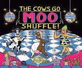 The Cows Go Moo! Book Series 2 - The Cows Go Moo Shuffle!