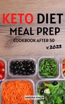 Keto Diet Meal Prep And Cookbook After 50 2023