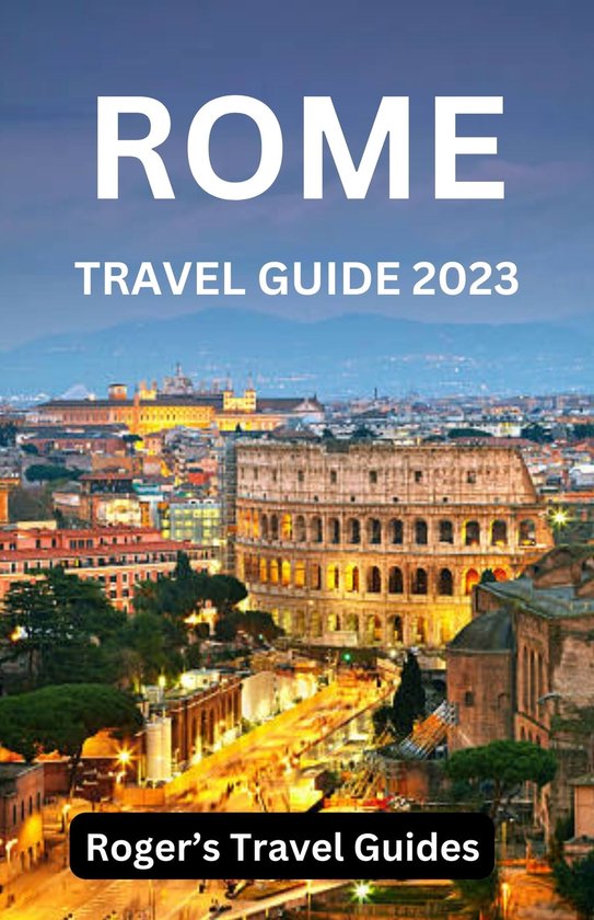 rome travel guide 2023