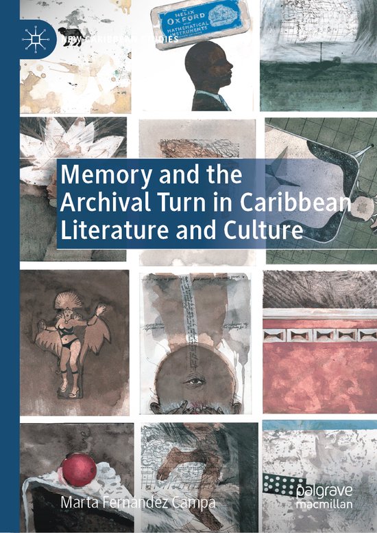 New Caribbean Studies Memory and the Archival Turn in Caribbean