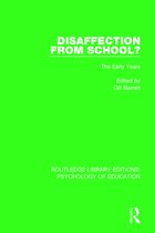 Routledge Library Editions: Psychology of Education- Disaffection from School?
