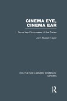 Cinema Eye, Cinema Ear