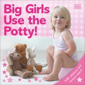 Big Girls Use the Potty!