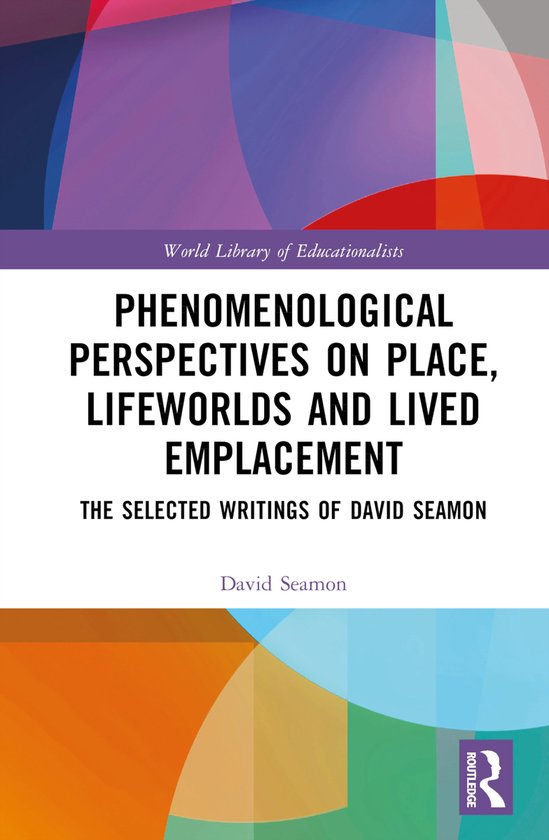 Foto: World library of educationalists phenomenological perspectives on place lifeworlds and lived emplacement