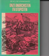 Onze anarchisten en utopisten rond 1900