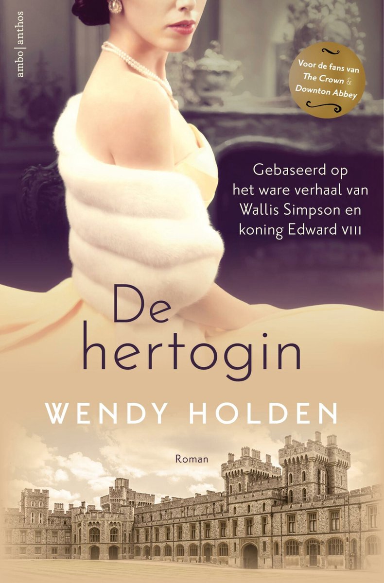 Windsor outsiders trilogie 2 - De hertogin - Wendy Holden
