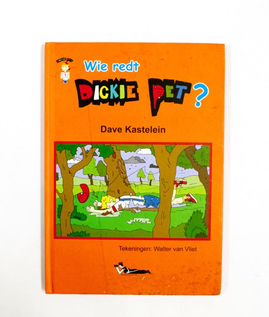 9789081728904 - Wie redt Dickie Pet?