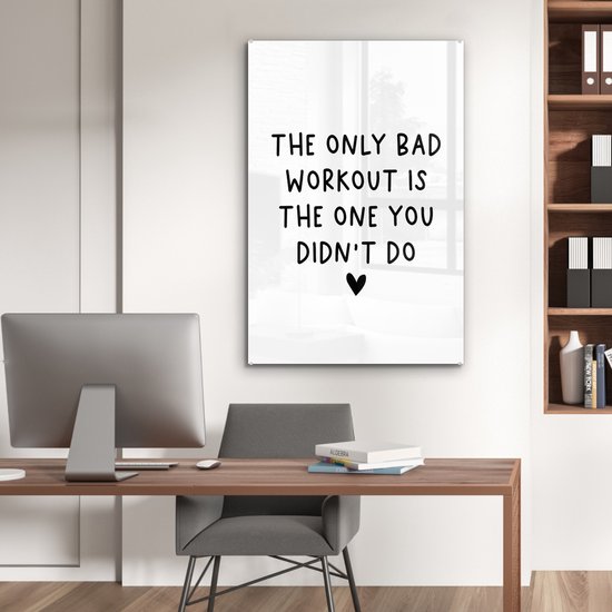 Peinture sur Verre - Citation en Anglais Le seul mauvais entraînement est celui que tu n'as pas fait - 80x120 cm - Peintures sur Verre Peintures - Photo sur Glas