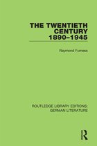Routledge Library Editions: German Literature-The Twentieth Century 1890-1945