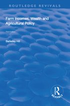 Routledge Revivals- Farm Incomes, Wealth and Agricultural Policy
