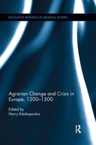 Routledge Research in Medieval Studies- Agrarian Change and Crisis in Europe, 1200-1500