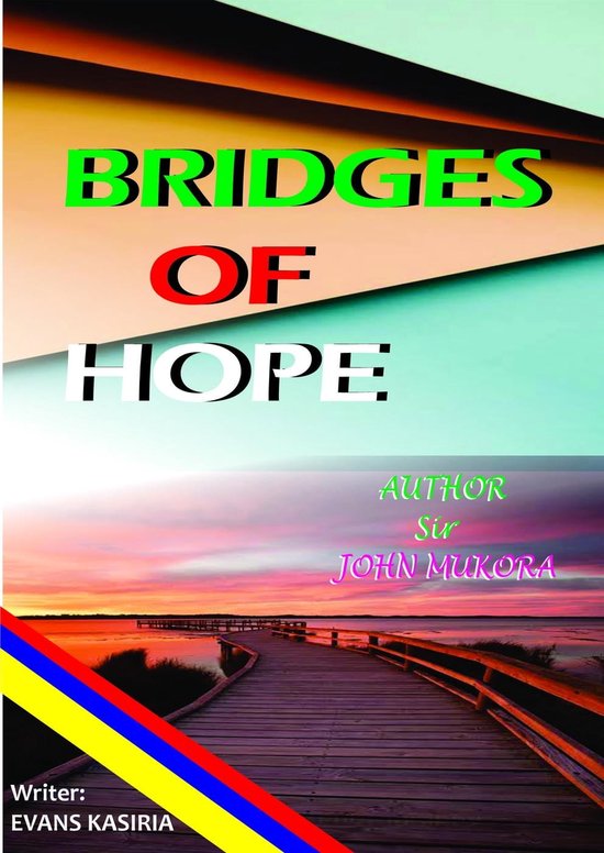 Bridges Of Hope (ebook), John Mukora 9789914409253 Boeken bol