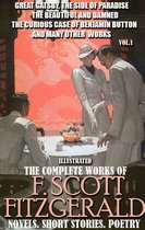 The Complete Works of F. Scott Fitzgerald. Novels. Short Stories. Poetry. Vol.1. Illustrated