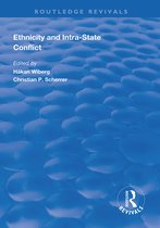 Routledge Revivals- Ethnicity and Intra-State Conflict