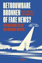 Betrouwbare bronnen of fake news?