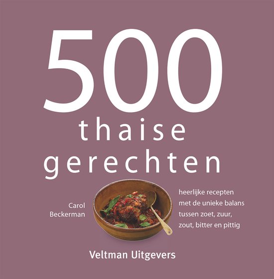 Boek: 500 thaise gerechten, geschreven door Carol Beckerman