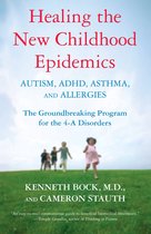 Healing The New Childhood Epidemics