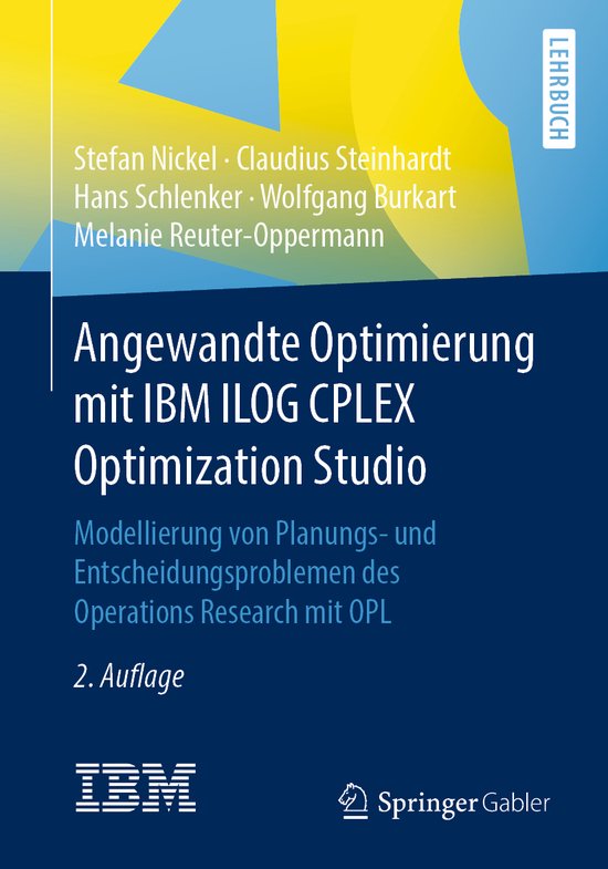 Angewandte Optimierung mit IBM ILOG CPLEX Optimization Studi ... - cover