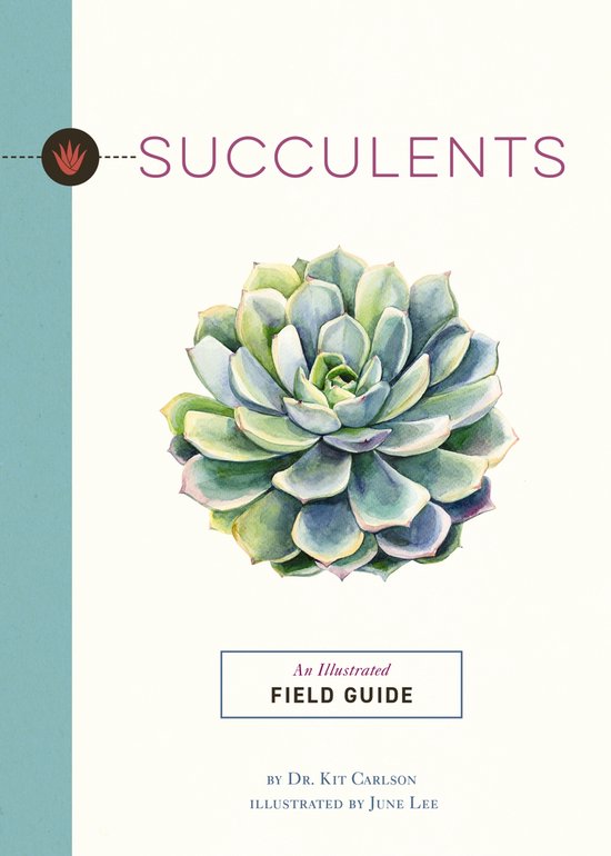 Illustrated Field Guides Succulents, Dr. Kit Carlson 9781646434534 Boeken